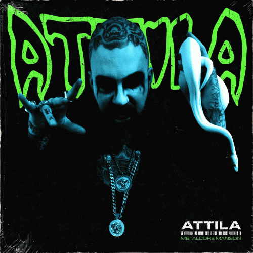 Attila (USA-2) : Metalcore Manson
